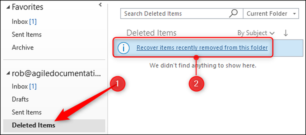 Recover items recently removed from this folder